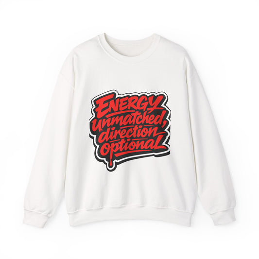 Crewneck Sweatshirt — “Energy Unmatched, Direction Optional” Graphic - Estrella & The Stars