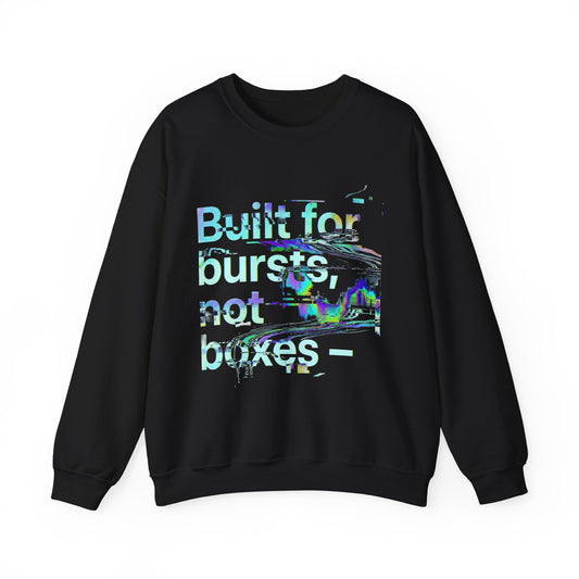 Crewneck Sweatshirt — "Built for bursts, not boxes" Glitch Graphic - Estrella & The Stars