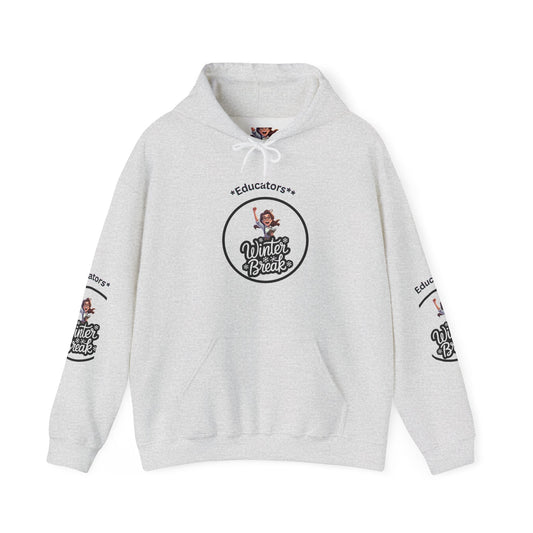 Educator's Winter Break Hoodie - Cozy Unisex Sweatshirt - Estrella & The Stars