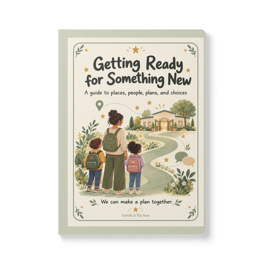 Getting Ready for Something New Softcover Journal — Guided Prep & Confidence Workbook - Estrella & The Stars
