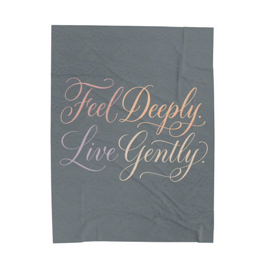 Velveteen Plush Blanket — "Feel Deeply, Live Gently" Inspirational Throw - Estrella & The Stars
