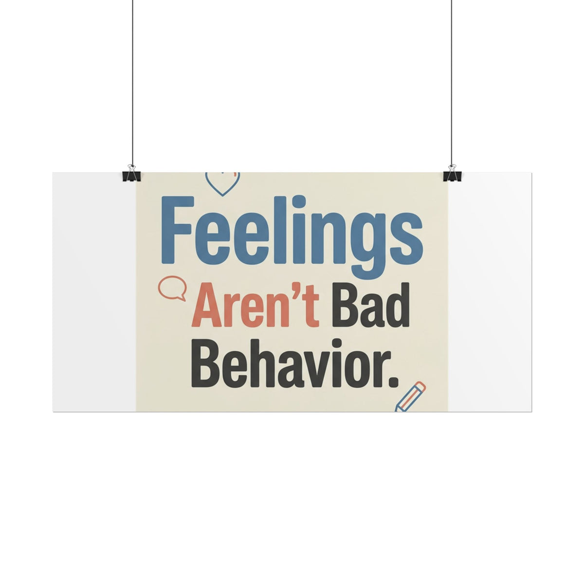 Poster — "Feelings Aren't Bad Behavior" Motivational Wall Art - Estrella & The Stars