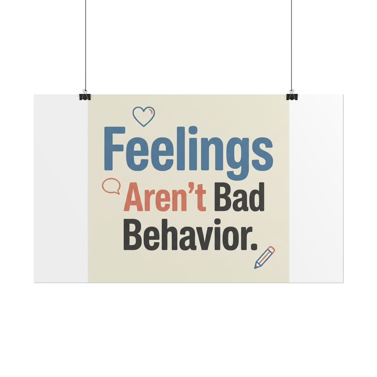 Poster — "Feelings Aren't Bad Behavior" Motivational Wall Art - Estrella & The Stars