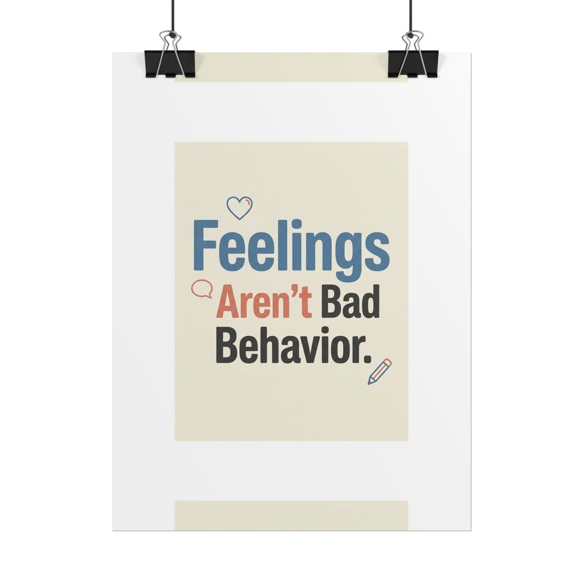 Poster — "Feelings Aren't Bad Behavior" Motivational Wall Art - Estrella & The Stars