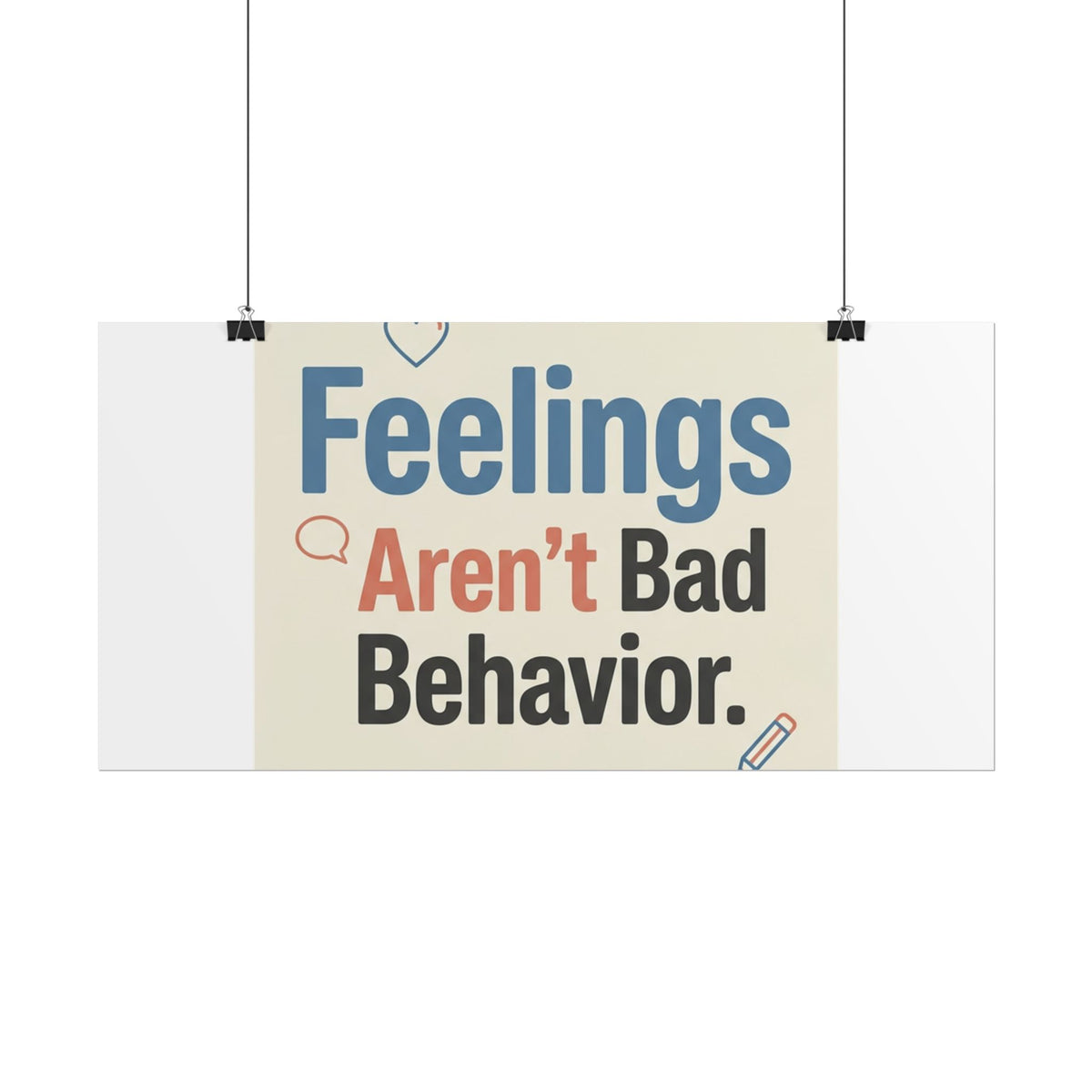 Poster — "Feelings Aren't Bad Behavior" Motivational Wall Art - Estrella & The Stars