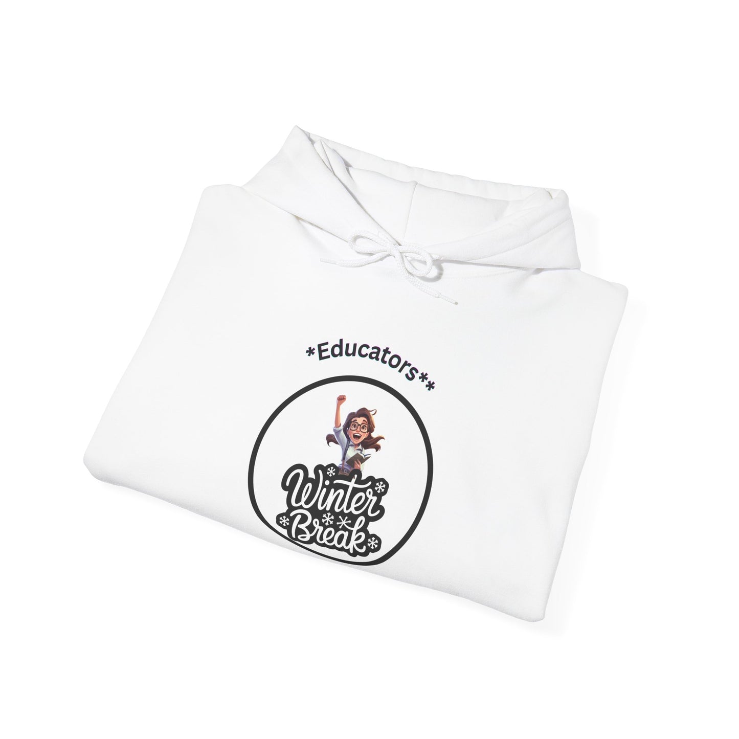 Educator's Winter Break Hoodie - Cozy Unisex Sweatshirt - Estrella & The Stars