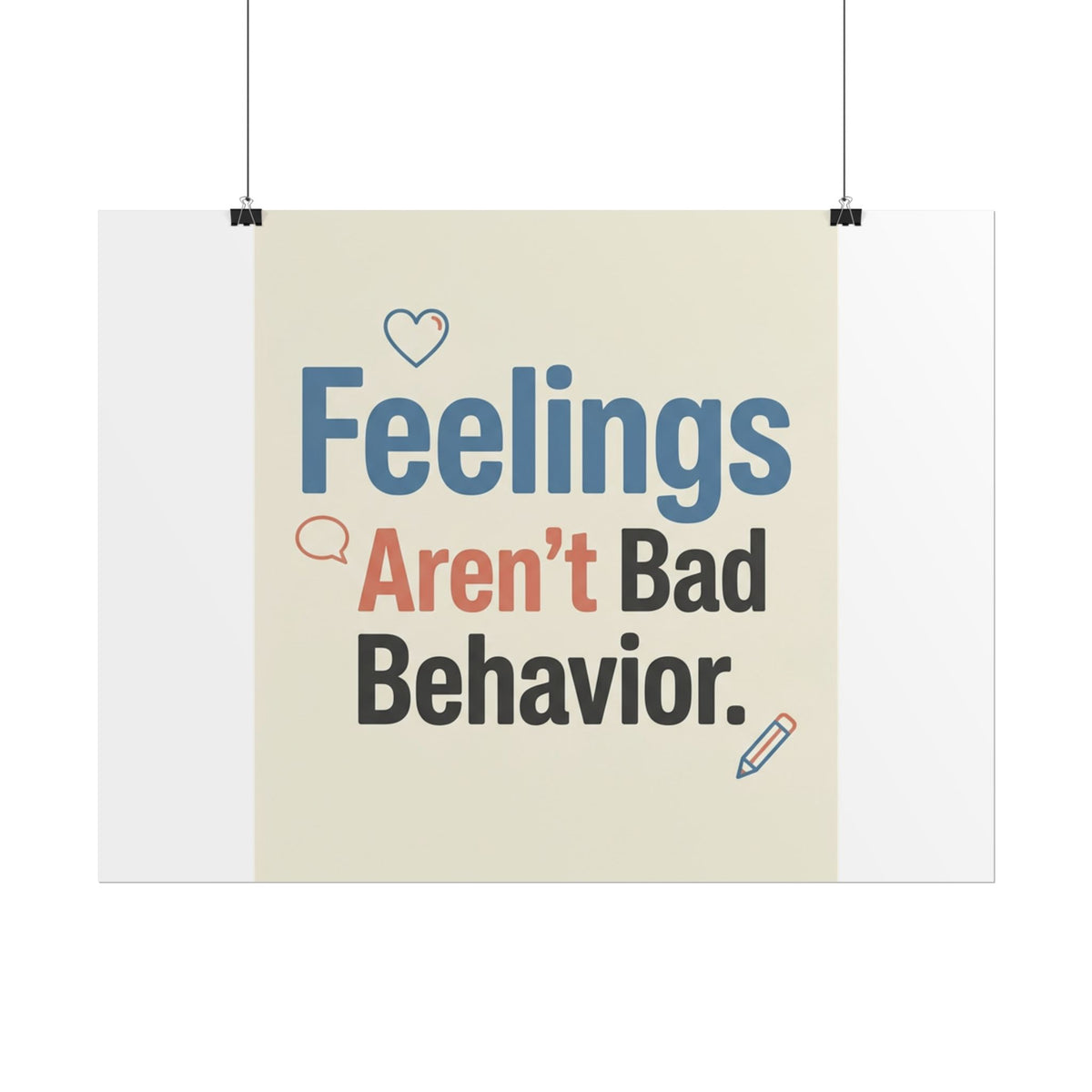 Poster — "Feelings Aren't Bad Behavior" Motivational Wall Art - Estrella & The Stars