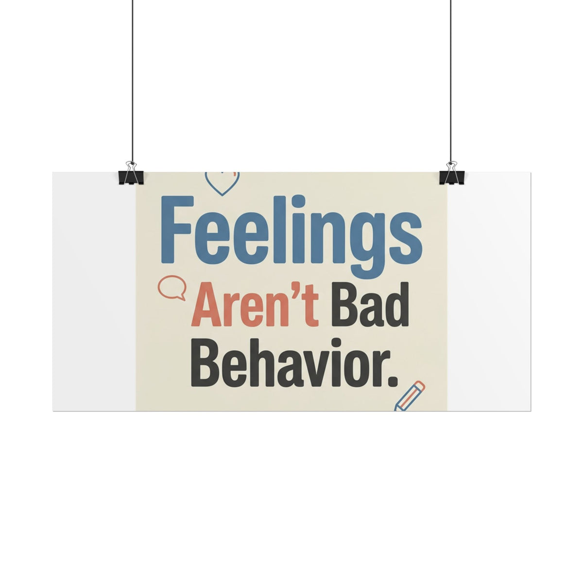 Poster — "Feelings Aren't Bad Behavior" Motivational Wall Art - Estrella & The Stars