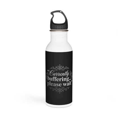 Insulated Water Bottle — “Currently Buffering…please wait” Funny Tech Quote - Estrella & The Stars