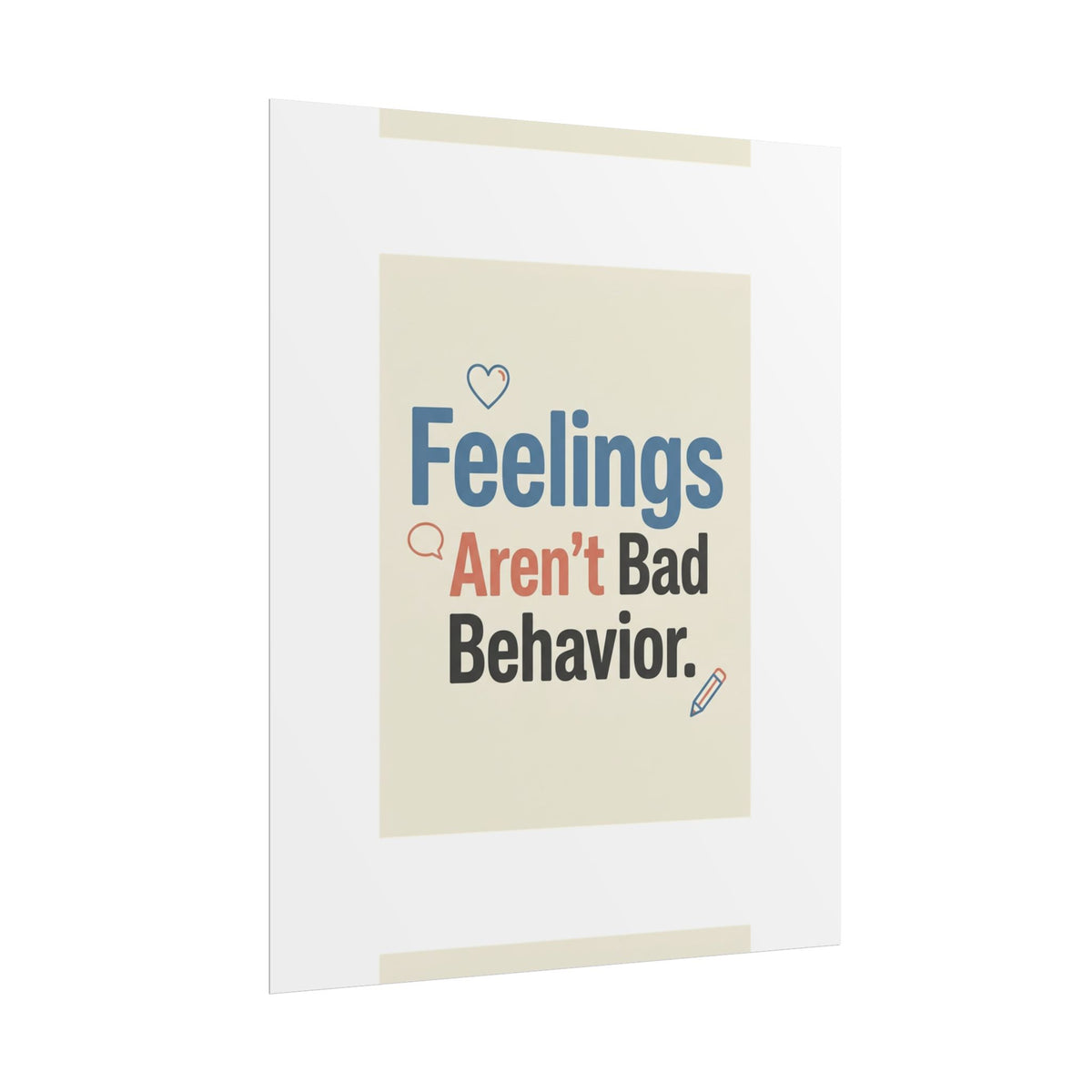Poster — "Feelings Aren't Bad Behavior" Motivational Wall Art - Estrella & The Stars