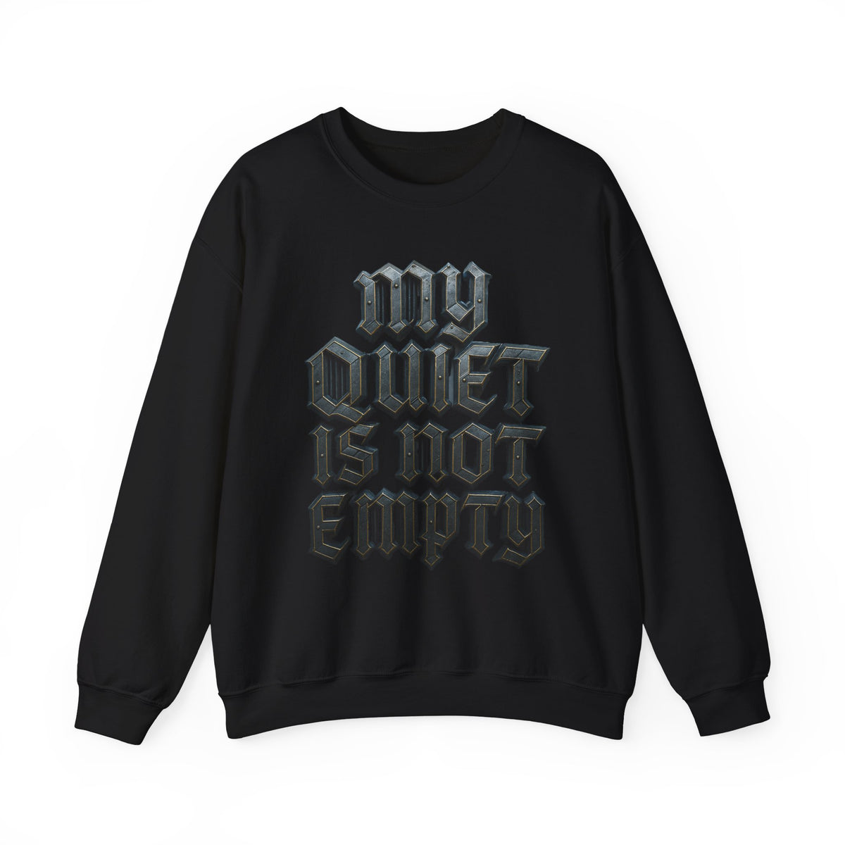 Crewneck Sweatshirt — Gothic 'My Quiet Is Not Empty' Graphic - Estrella & The Stars