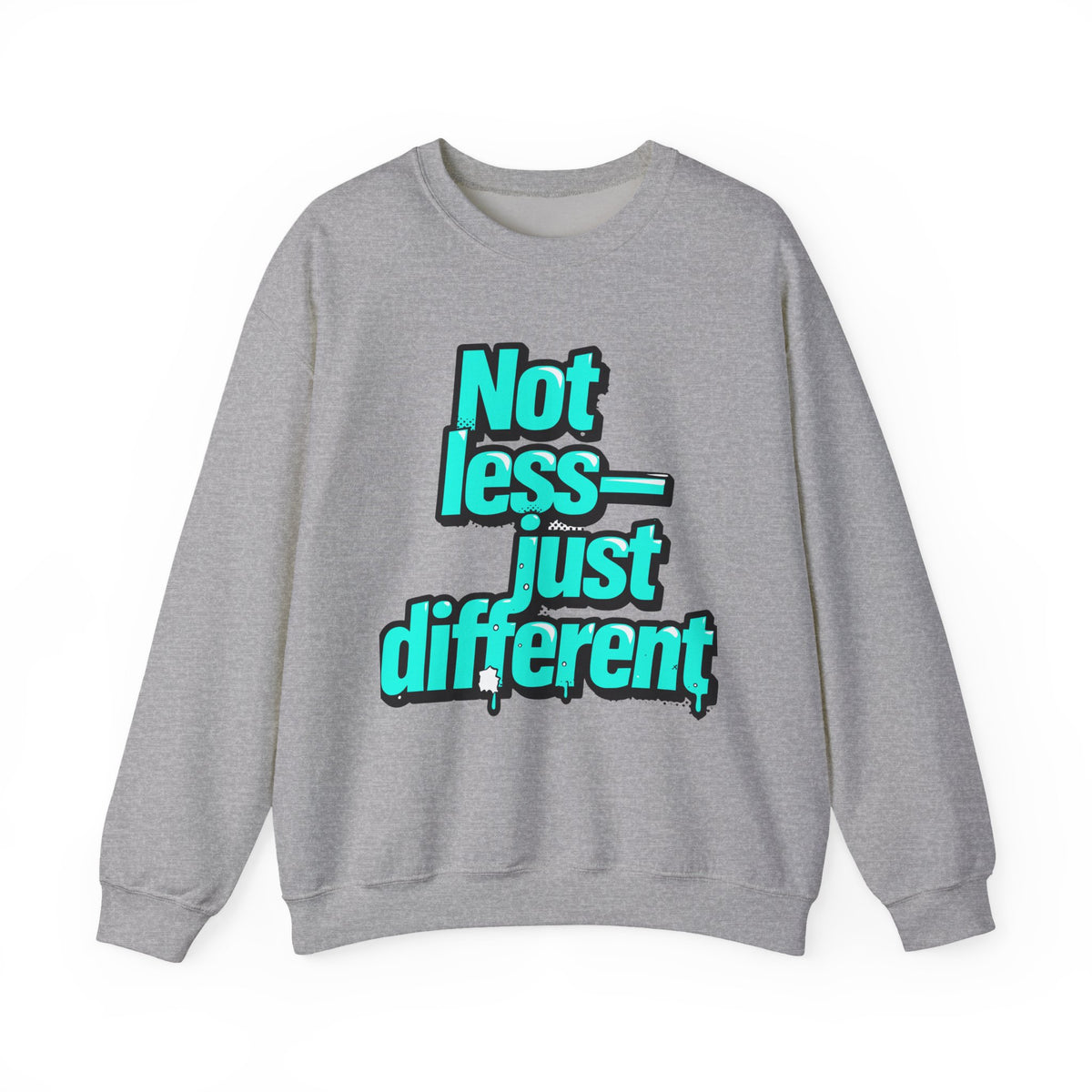 Crewneck Sweatshirt — “Not Less — Just Different” Bold Teal Graphic - Estrella & The Stars
