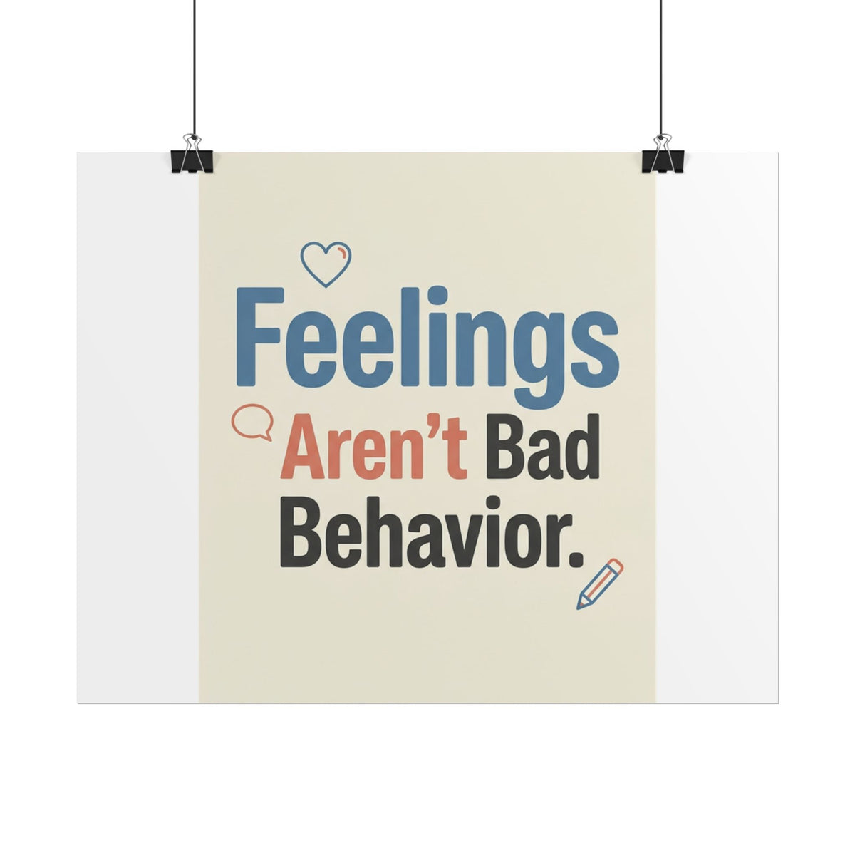 Poster — "Feelings Aren't Bad Behavior" Motivational Wall Art - Estrella & The Stars