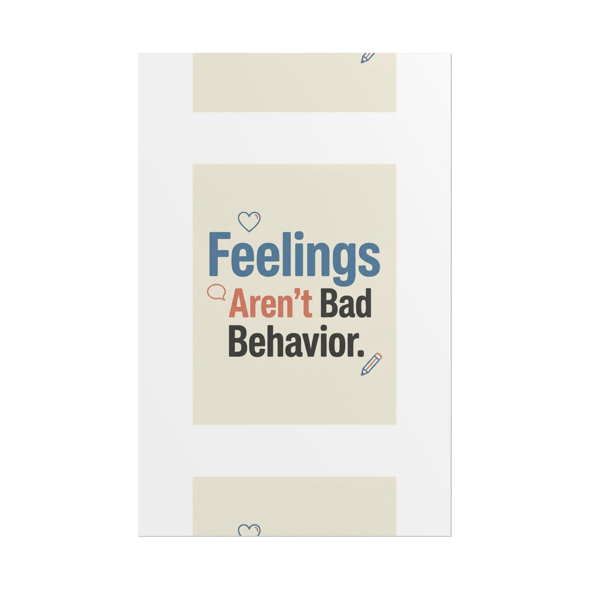 Poster — "Feelings Aren't Bad Behavior" Motivational Wall Art - Estrella & The Stars