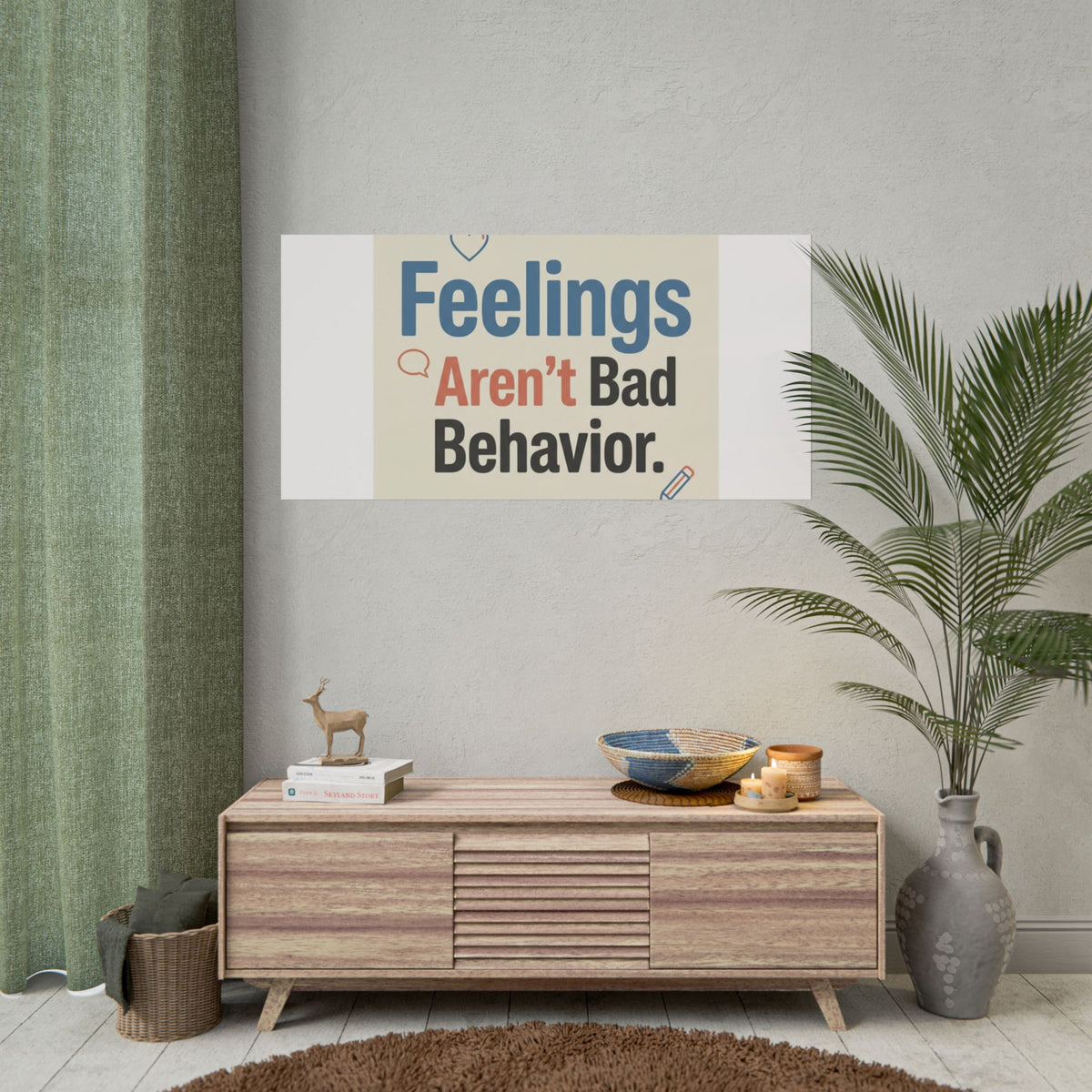 Poster — "Feelings Aren't Bad Behavior" Motivational Wall Art - Estrella & The Stars