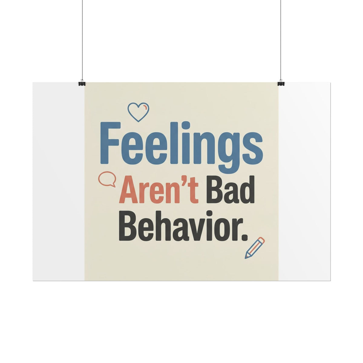 Poster — "Feelings Aren't Bad Behavior" Motivational Wall Art - Estrella & The Stars