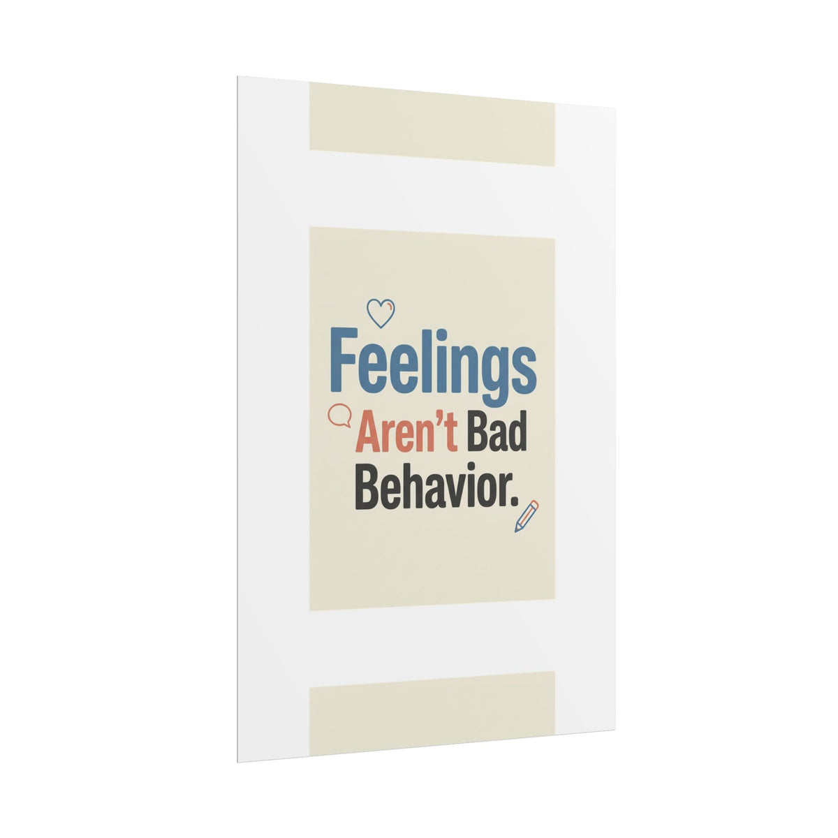 Poster — "Feelings Aren't Bad Behavior" Motivational Wall Art - Estrella & The Stars