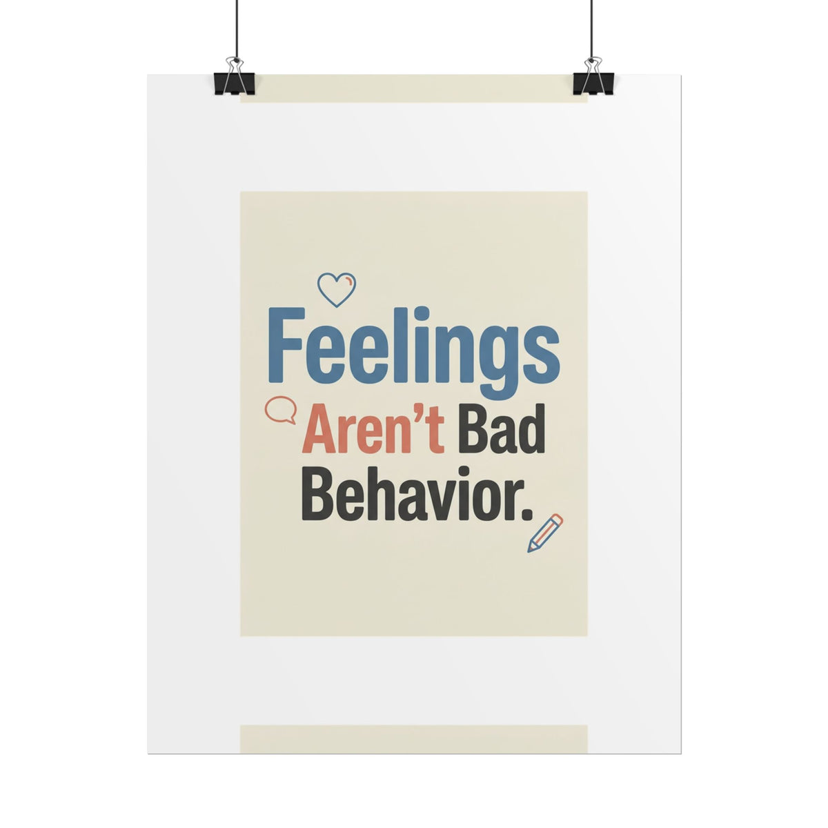 Poster — "Feelings Aren't Bad Behavior" Motivational Wall Art - Estrella & The Stars