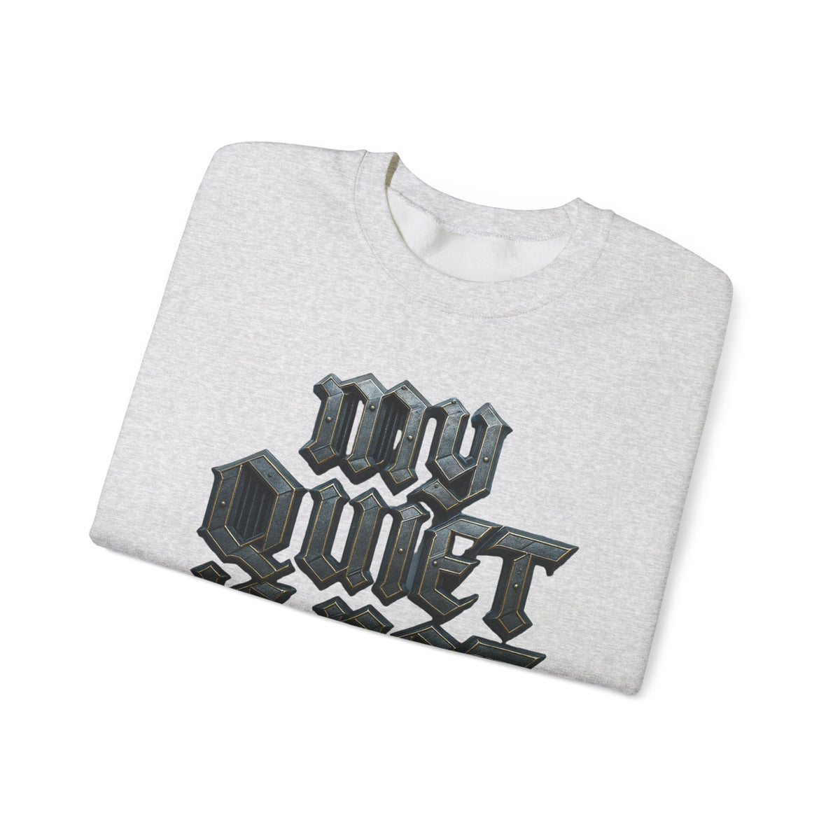 Crewneck Sweatshirt — Gothic 'My Quiet Is Not Empty' Graphic - Estrella & The Stars