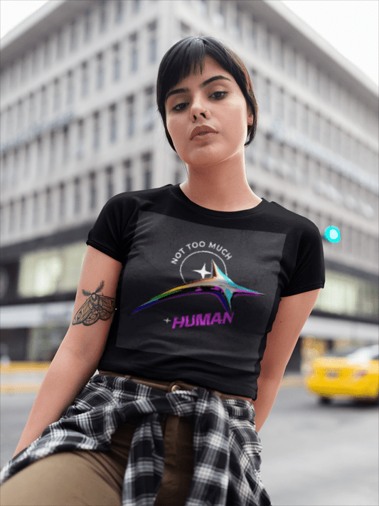 Not Too Much + Human Graphic T-Shirt — Retro Neon Space Vibe - Estrella & The Stars