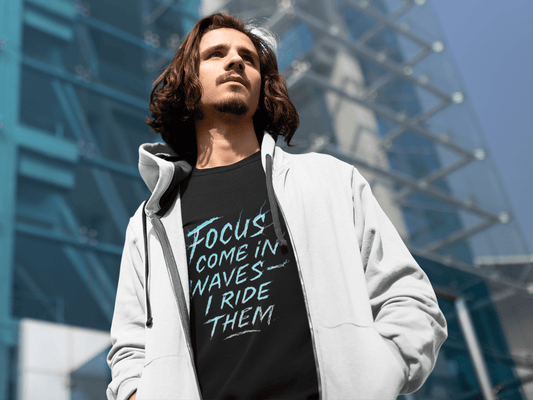 Crewneck Sweatshirt — "Focus Come In Waves I Ride Them" Motivational Graphic Pullover - Estrella & The Stars