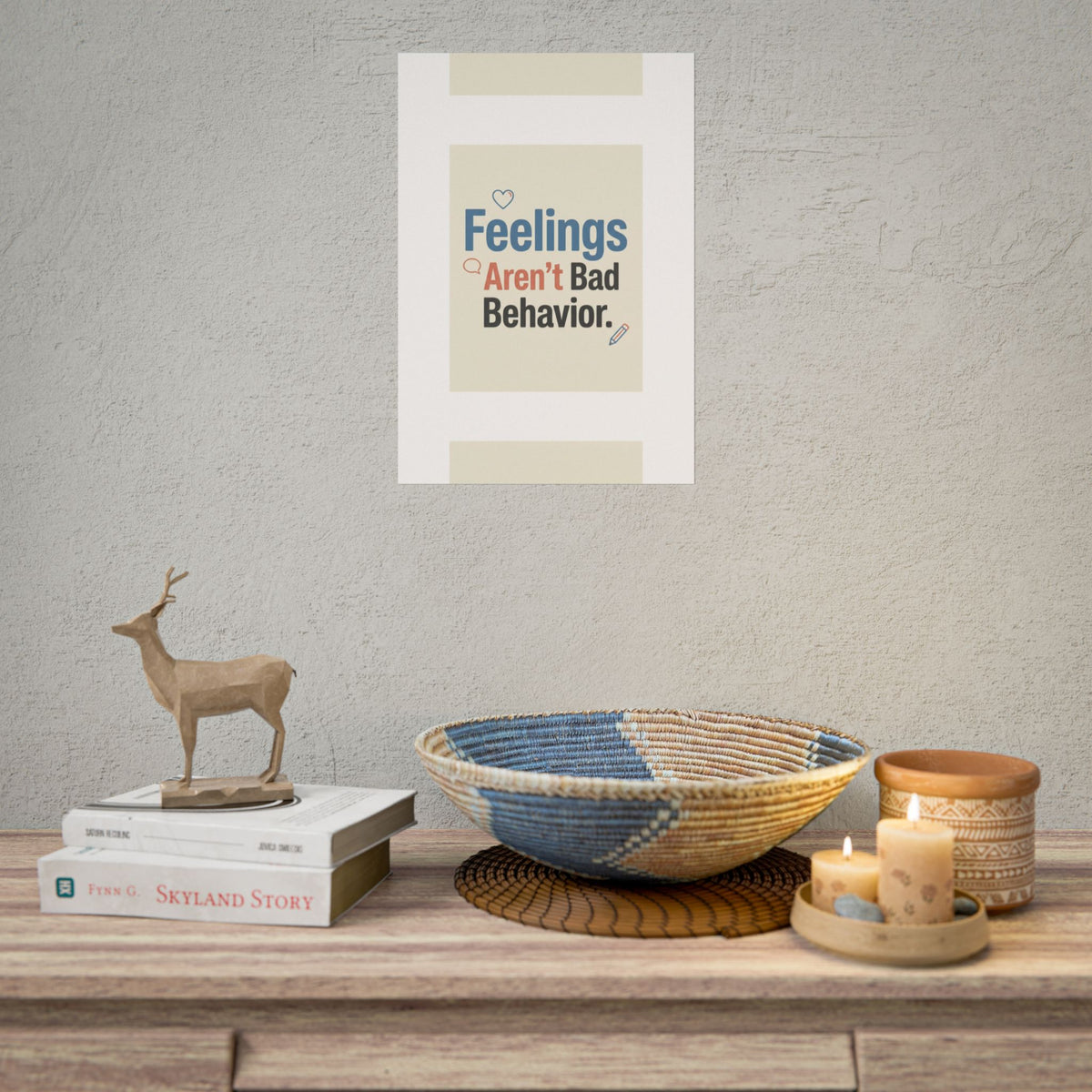 Poster — "Feelings Aren't Bad Behavior" Motivational Wall Art - Estrella & The Stars
