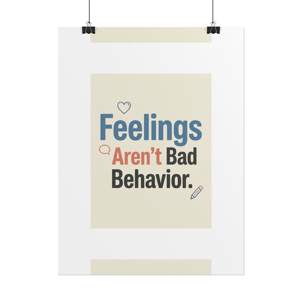 Poster — "Feelings Aren't Bad Behavior" Motivational Wall Art - Estrella & The Stars