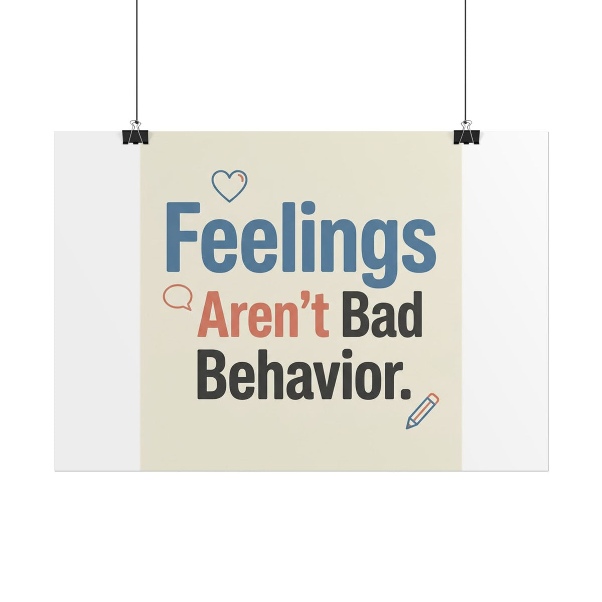 Poster — "Feelings Aren't Bad Behavior" Motivational Wall Art - Estrella & The Stars