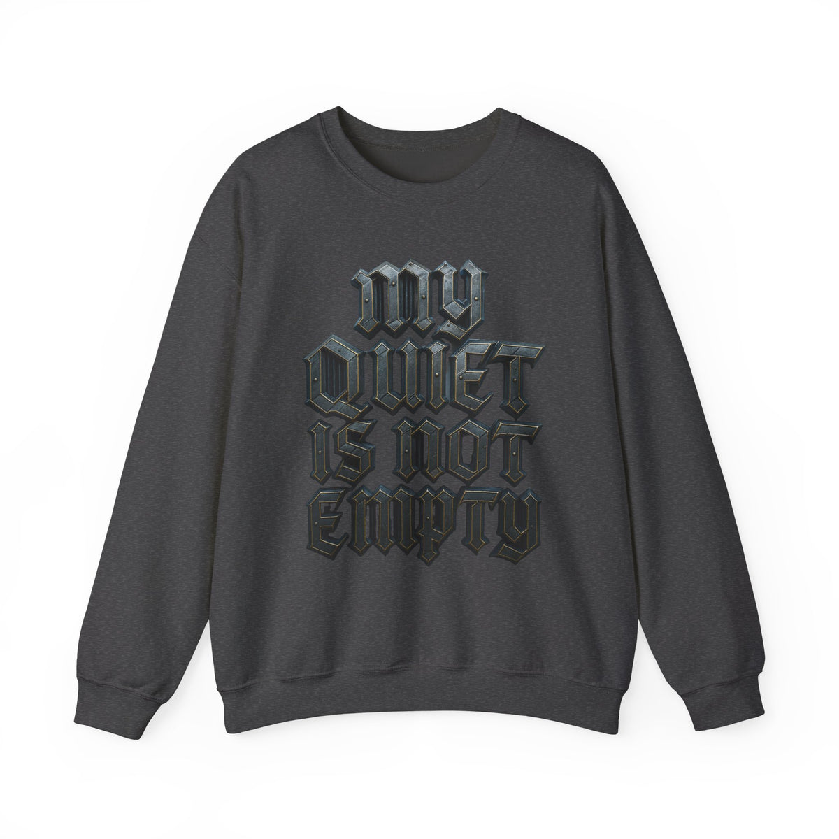 Crewneck Sweatshirt — Gothic 'My Quiet Is Not Empty' Graphic - Estrella & The Stars