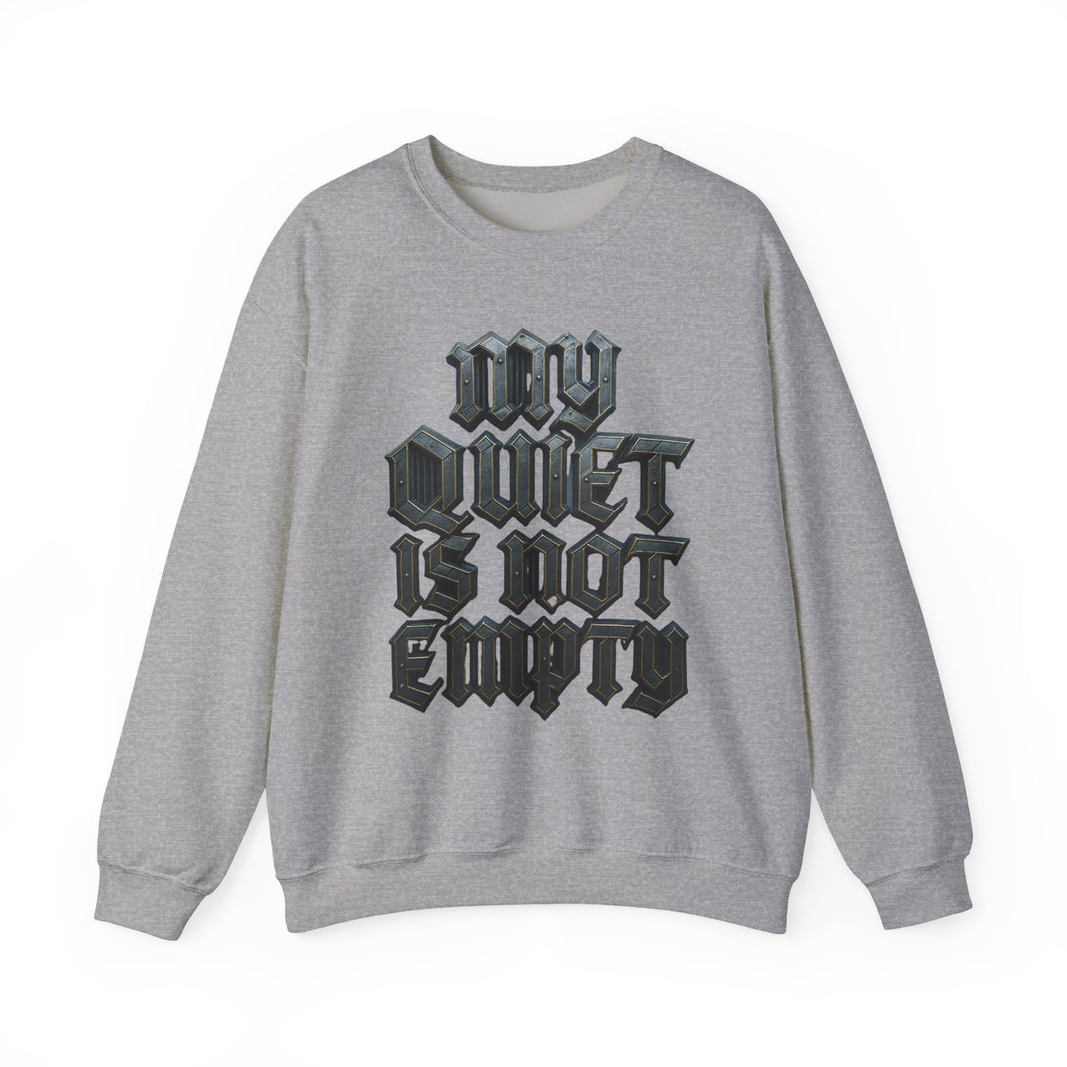 Crewneck Sweatshirt — Gothic 'My Quiet Is Not Empty' Graphic - Estrella & The Stars