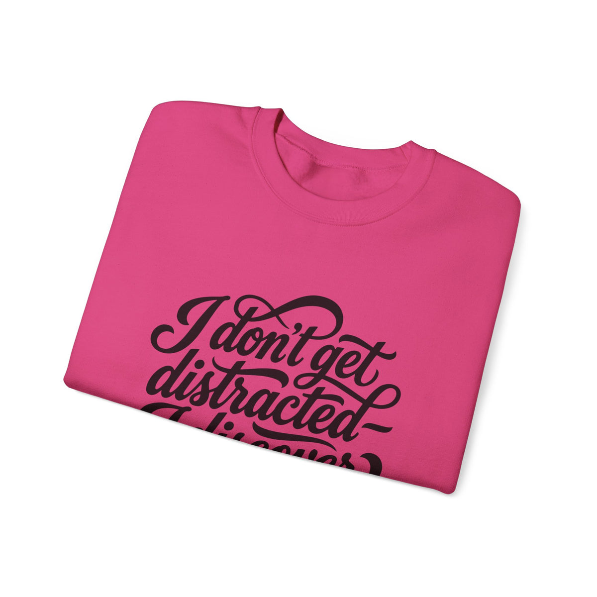 Crewneck Sweatshirt — “I Don’t Get Distracted, I Discover Things” Script Graphic - Estrella & The Stars