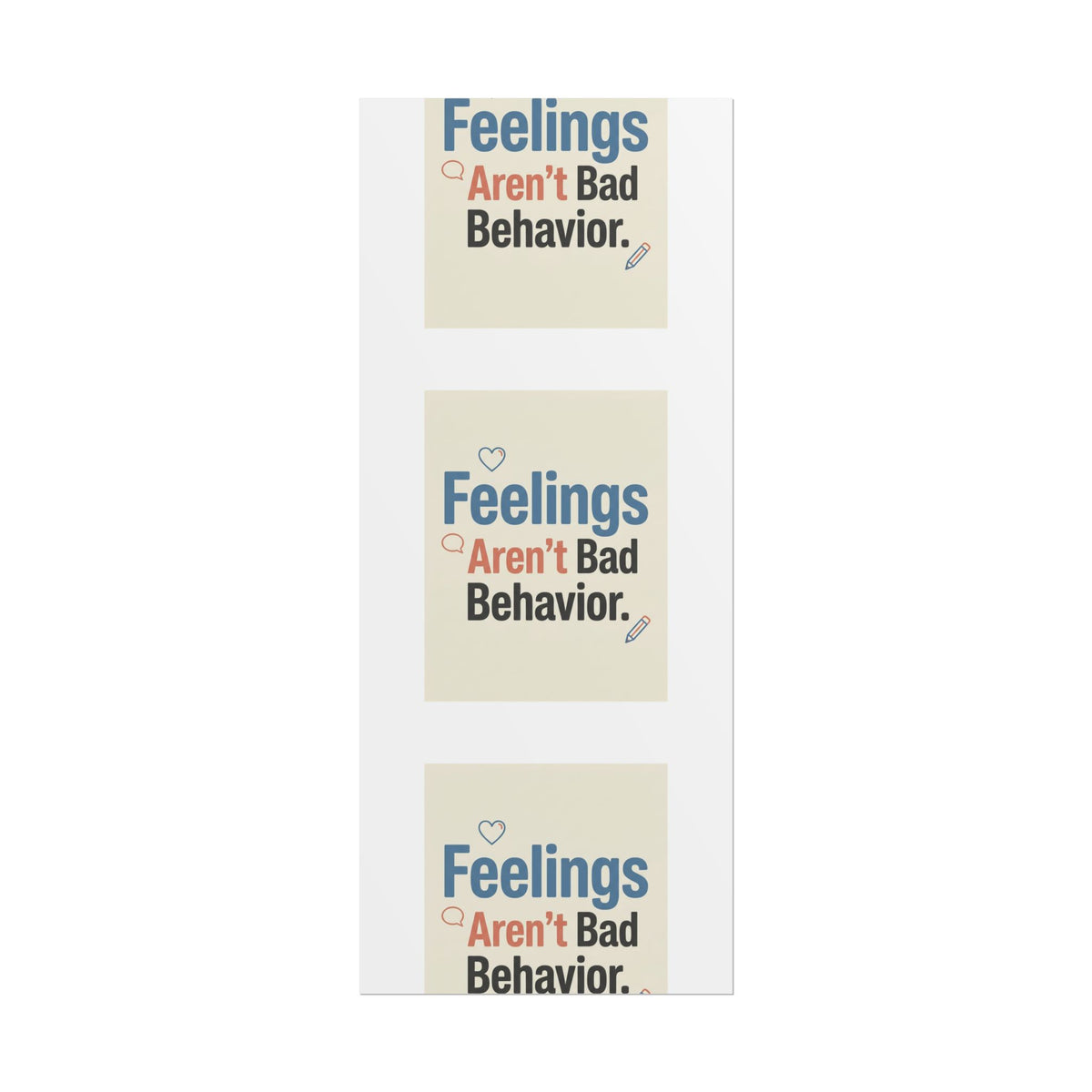 Poster — "Feelings Aren't Bad Behavior" Motivational Wall Art - Estrella & The Stars