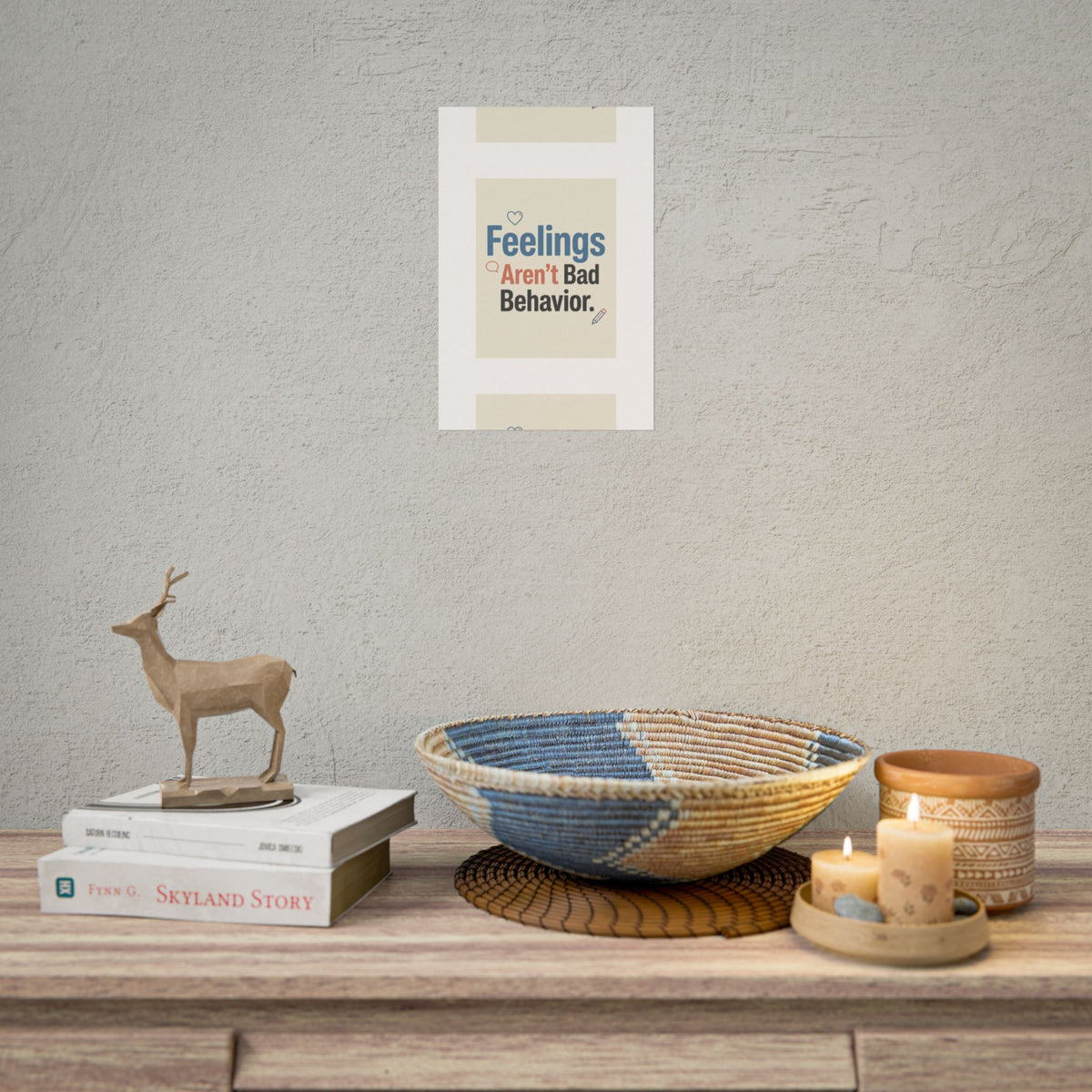 Poster — "Feelings Aren't Bad Behavior" Motivational Wall Art - Estrella & The Stars