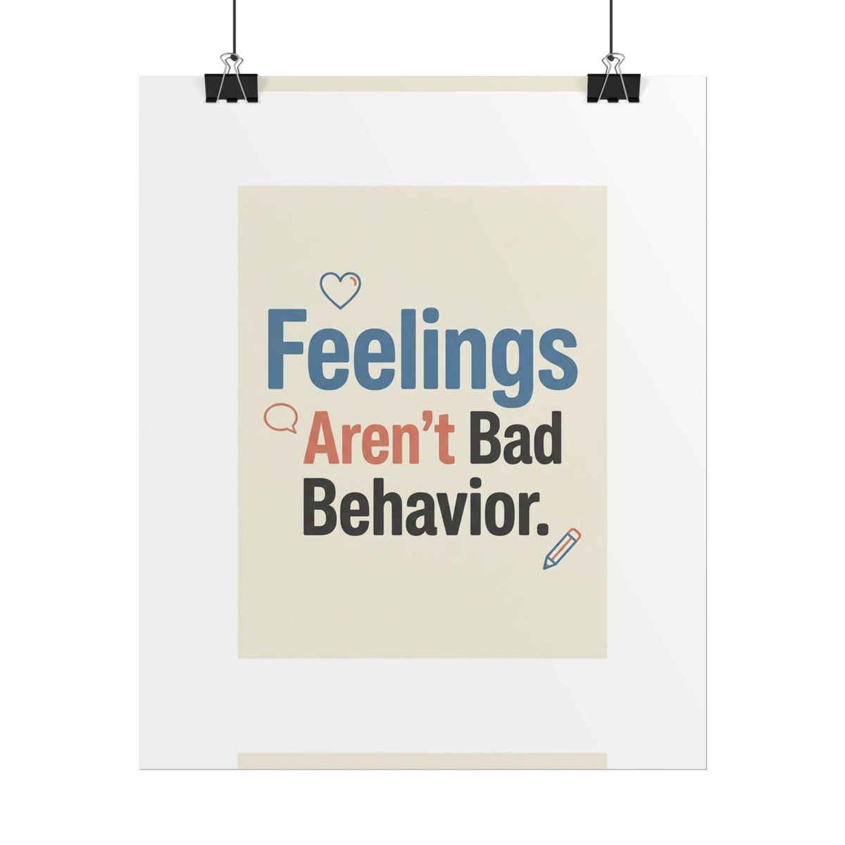 Poster — "Feelings Aren't Bad Behavior" Motivational Wall Art - Estrella & The Stars