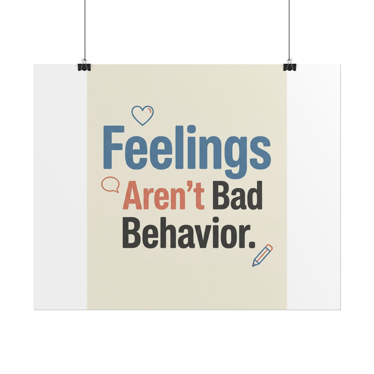 Poster — "Feelings Aren't Bad Behavior" Motivational Wall Art - Estrella & The Stars