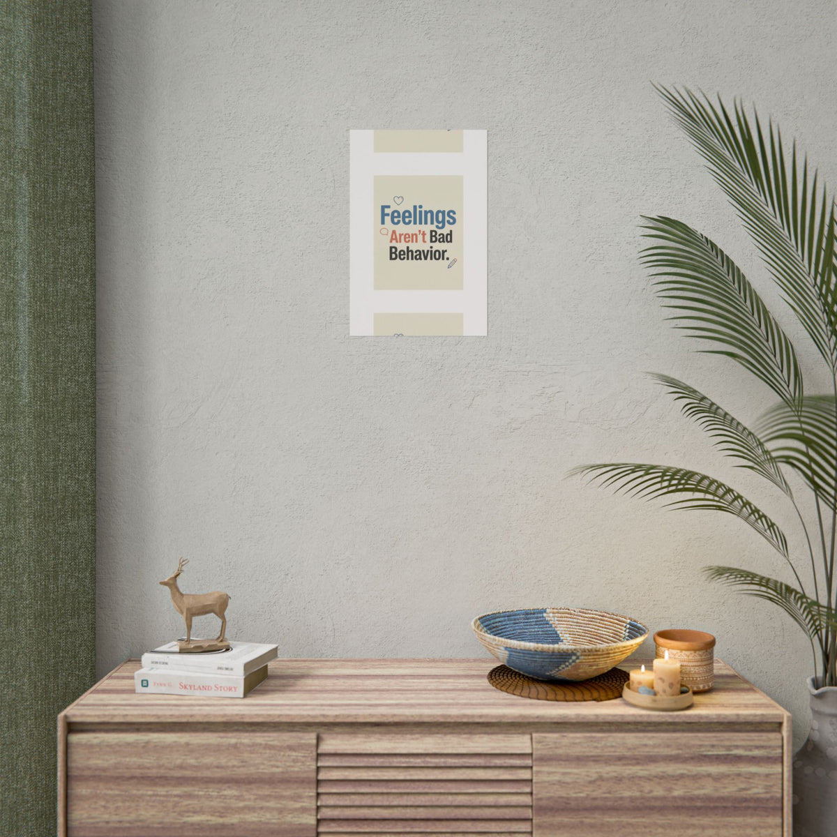 Poster — "Feelings Aren't Bad Behavior" Motivational Wall Art - Estrella & The Stars