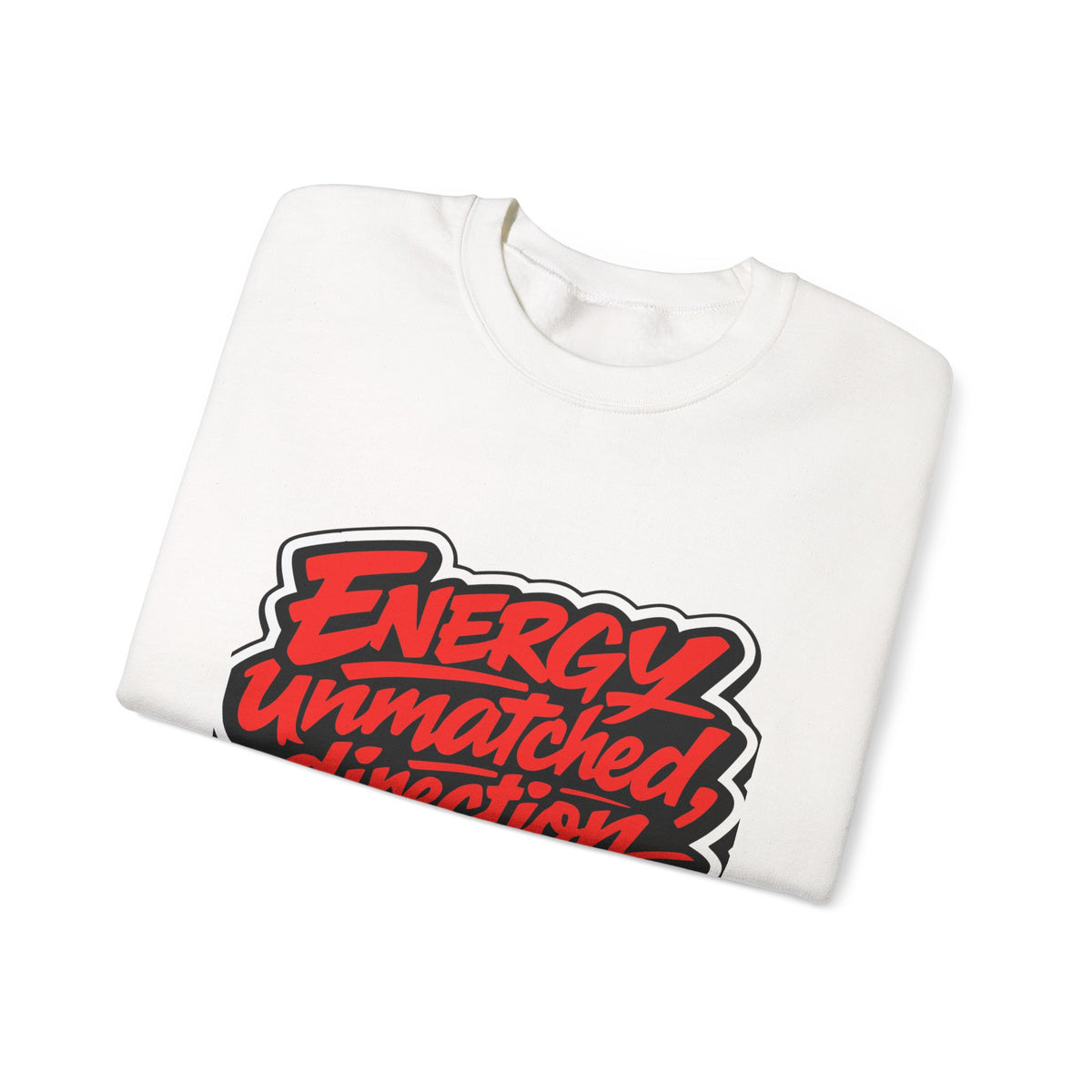 Crewneck Sweatshirt — “Energy Unmatched, Direction Optional” Graphic - Estrella & The Stars