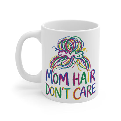 Mom Hair Don't Care Ceramic Mug — Colorful Mom Bun Coffee Cup (11oz/15oz/20oz) - Estrella & The Stars