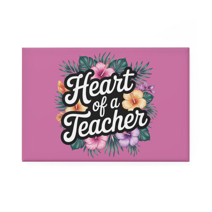 Gift for Teacher - Teacher Magnet — “Heart of a Teacher” Floral Rectangle - Estrella & The Stars