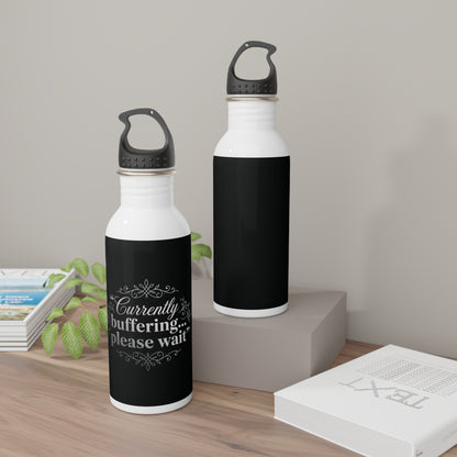 Insulated Water Bottle — “Currently Buffering…please wait” Funny Tech Quote - Estrella & The Stars
