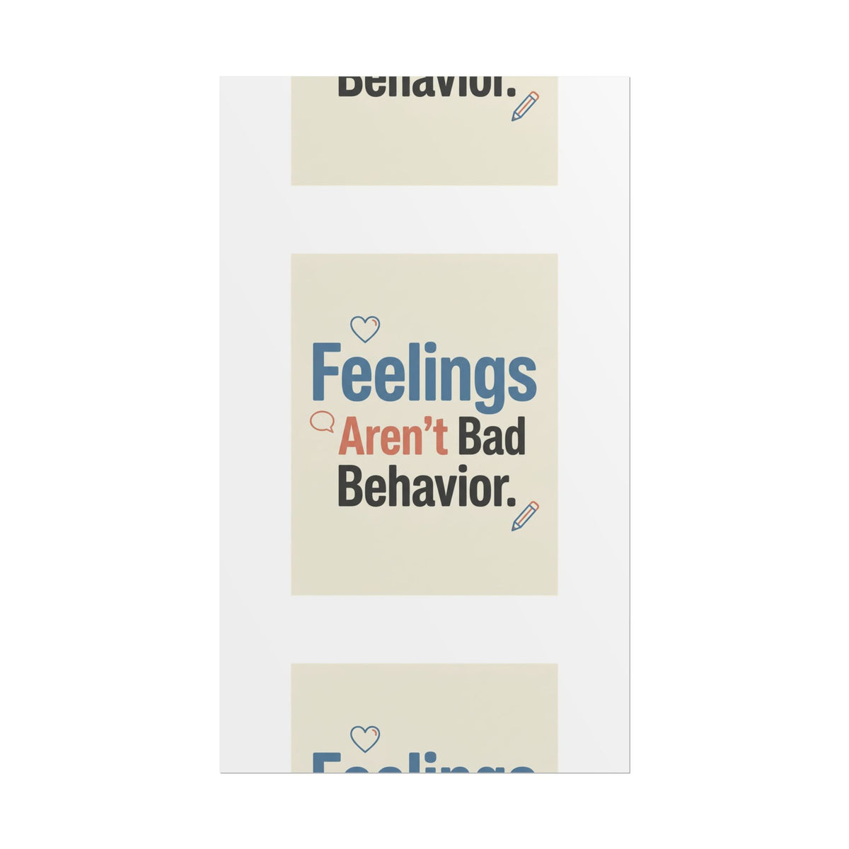 Poster — "Feelings Aren't Bad Behavior" Motivational Wall Art - Estrella & The Stars