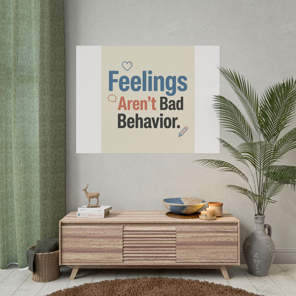 Poster — "Feelings Aren't Bad Behavior" Motivational Wall Art - Estrella & The Stars