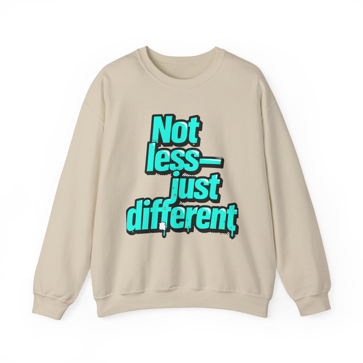 Crewneck Sweatshirt — “Not Less — Just Different” Bold Teal Graphic - Estrella & The Stars