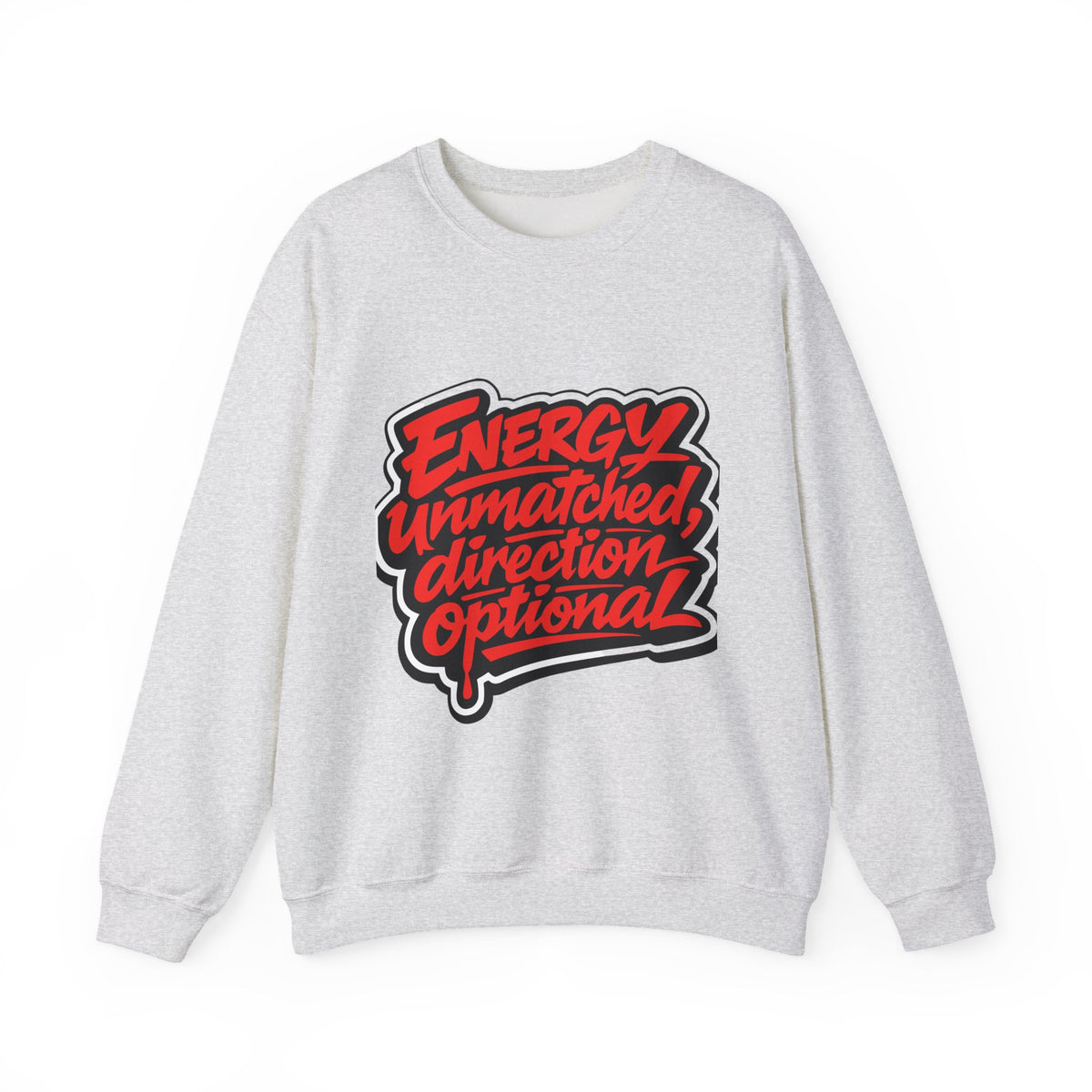 Crewneck Sweatshirt — “Energy Unmatched, Direction Optional” Graphic - Estrella & The Stars