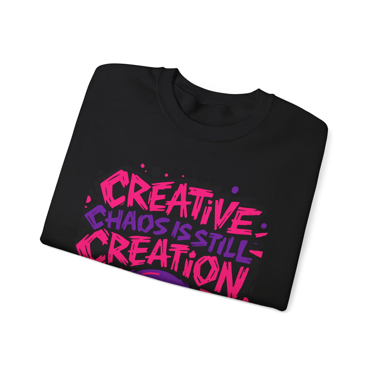 Creative Chaos Crewneck Sweatshirt — "Creative Chaos Is Still Creation" Graphic - Estrella & The Stars