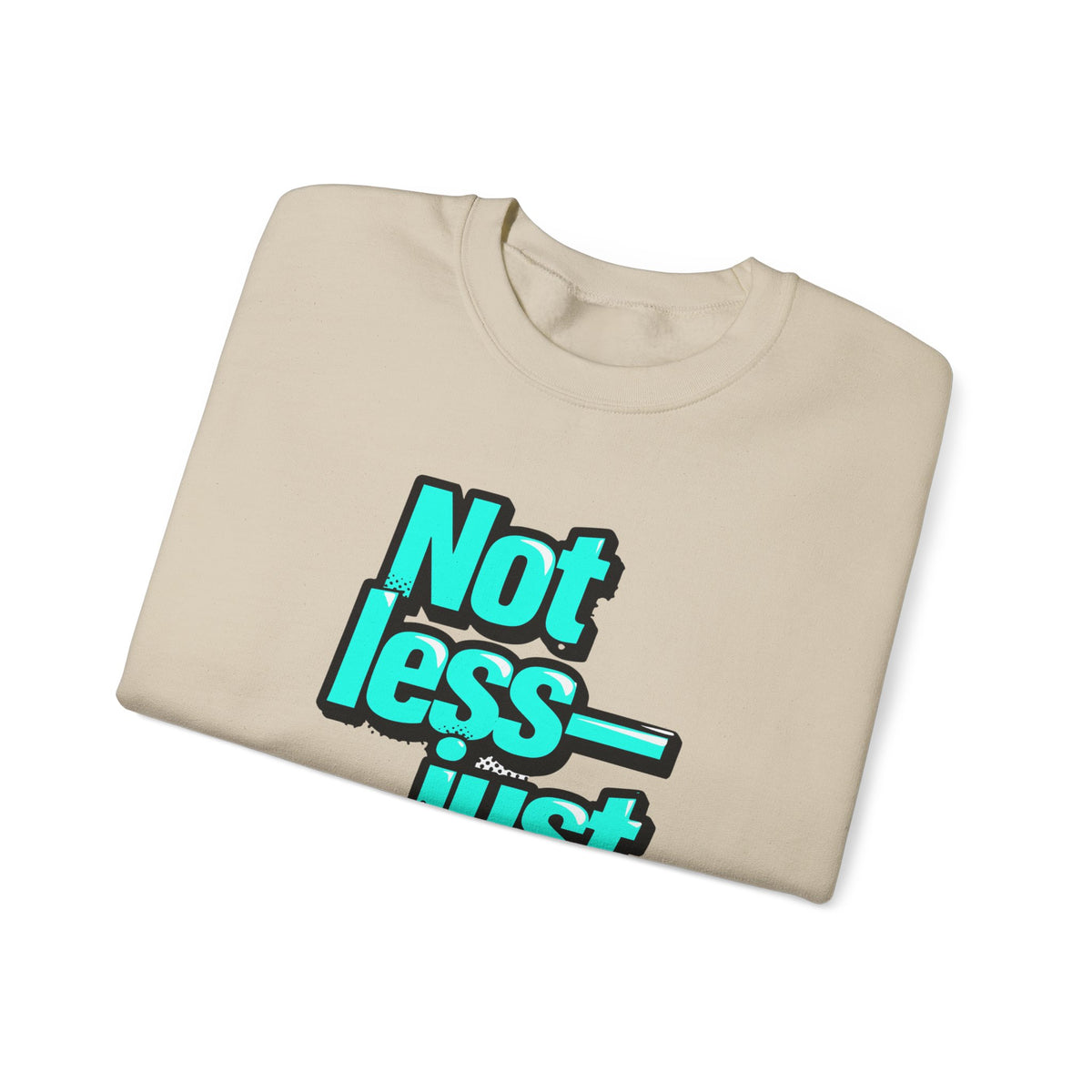 Crewneck Sweatshirt — “Not Less — Just Different” Bold Teal Graphic - Estrella & The Stars