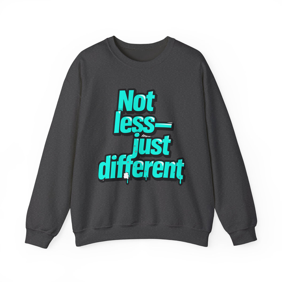 Crewneck Sweatshirt — “Not Less — Just Different” Bold Teal Graphic - Estrella & The Stars