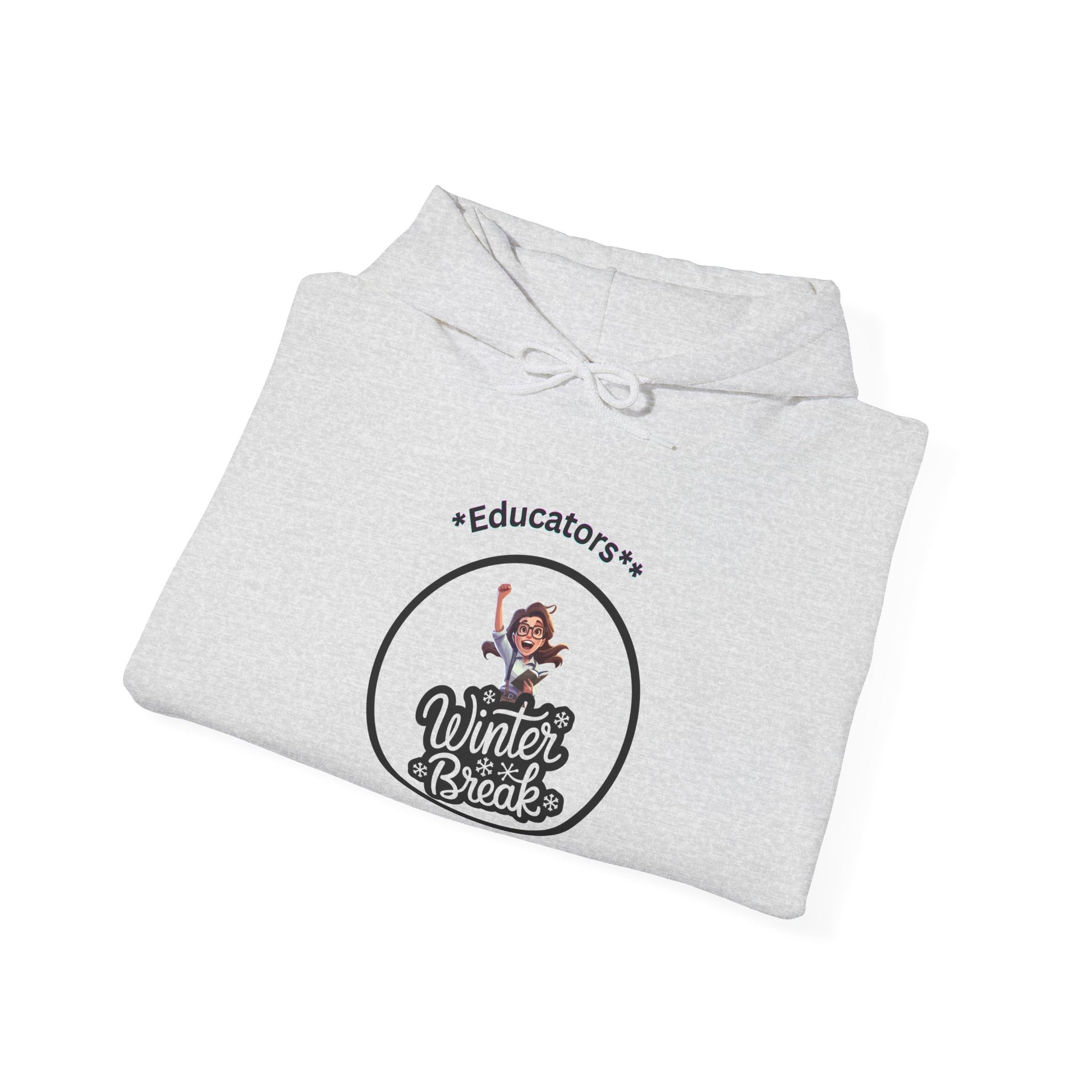 Educator's Winter Break Hoodie - Cozy Unisex Sweatshirt - Estrella & The Stars