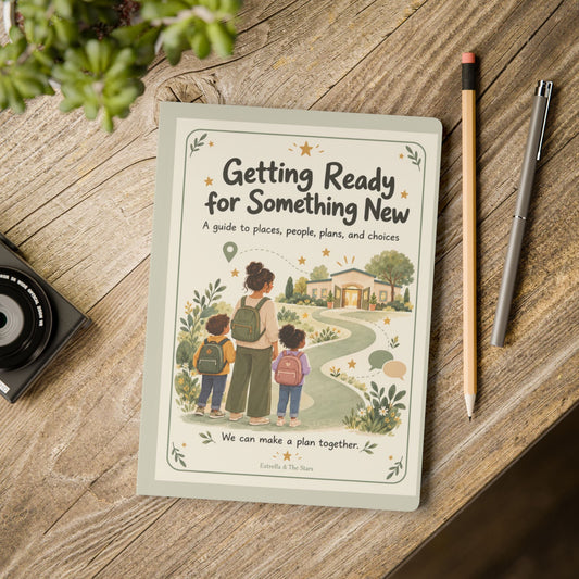Getting Ready for Something New Softcover Journal — Guided Prep & Confidence Workbook - Estrella & The Stars