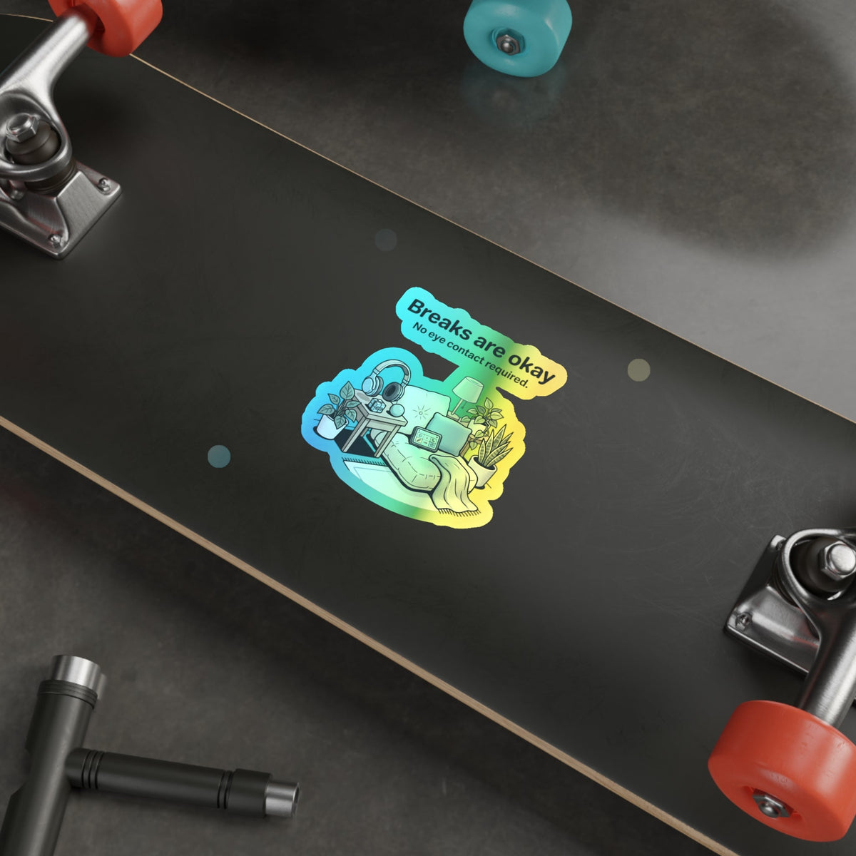 Holographic Die-Cut Sticker — "Breaks Are Okay: No Eye Contact Required" Comfort Room Design - Estrella & The Stars